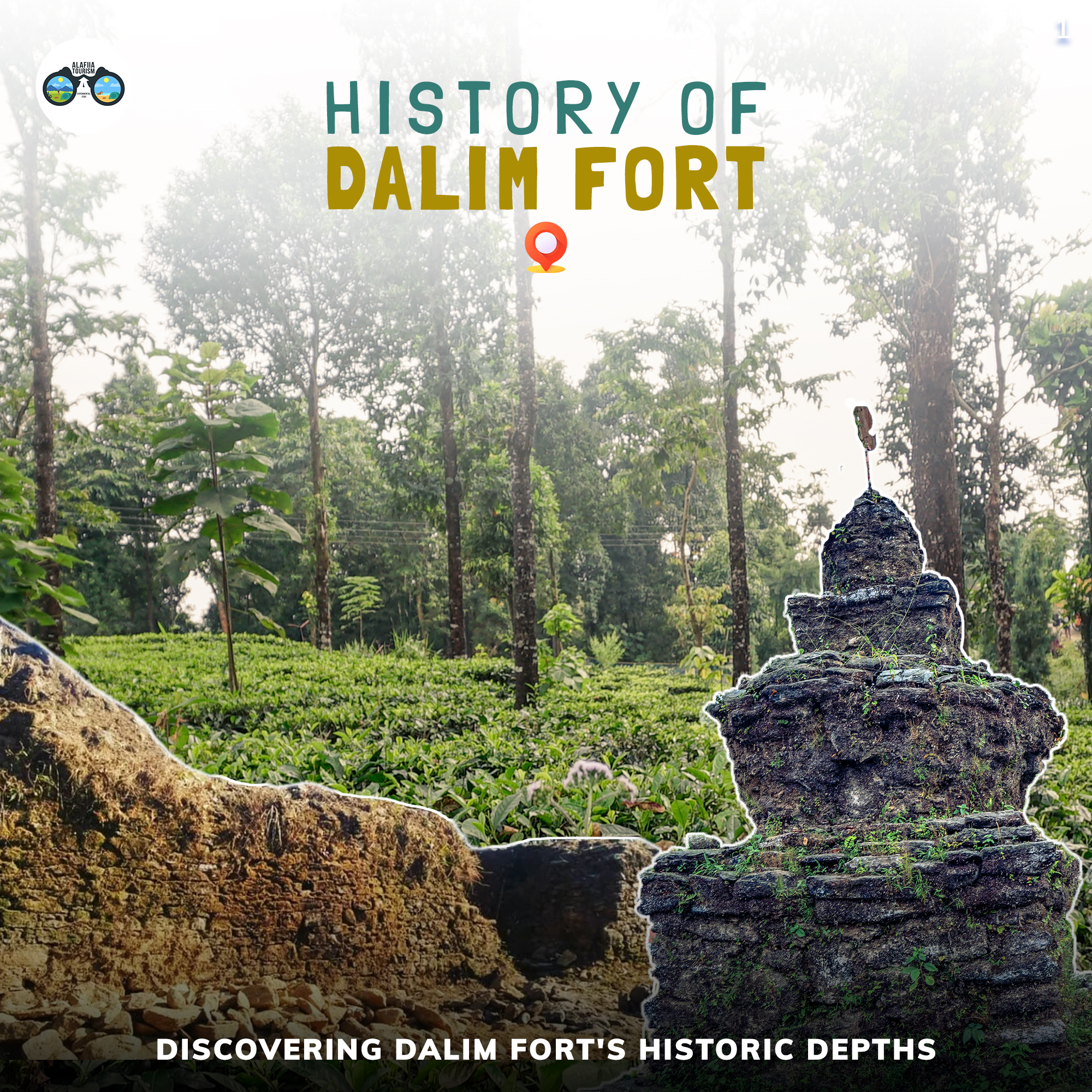 Exploring the Timeless Legacy of Dalim Fort: A Journey through Centuries